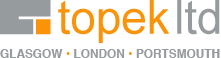 Topek Ltd. Glasgow &bull; London &bull; Portsmouth